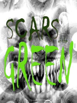 cover image of Scars of the Green